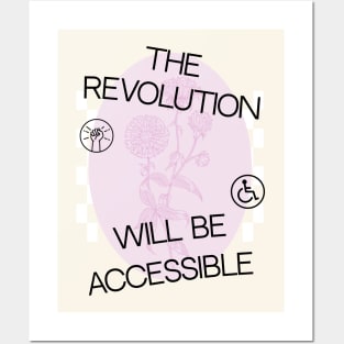 The Revolution Will Be Accessible Posters and Art